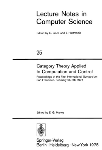 Category Theory Applied to Computation and Control: Proceedings of the First International Symposium San Francisco, February 25–26, 1974