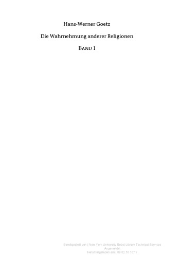 Die Wahrnehmung anderer Religionen und christlich-abendländisches Selbstverständnis im frühen und hohen Mittelalter (5.-12. Jahrhundert)