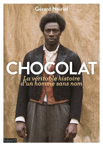 Chocolat, la véritable histoire d'un homme sans nom