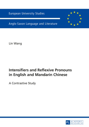 Intensifiers and Reflexive Pronouns in English and Mandarin Chinese: A Contrastive Study