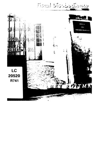 Fiscal Disobedience: An Anthropology of Economic Regulation in Central Africa