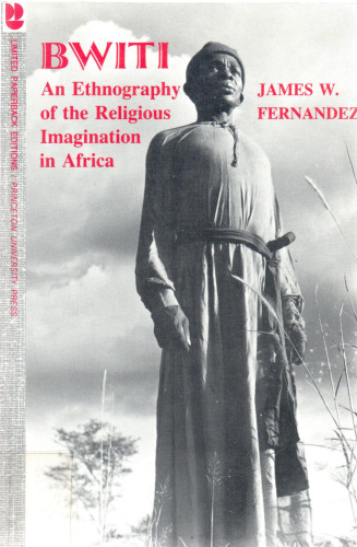 Bwiti: An Ethnography of the Religious Imagination in Africa