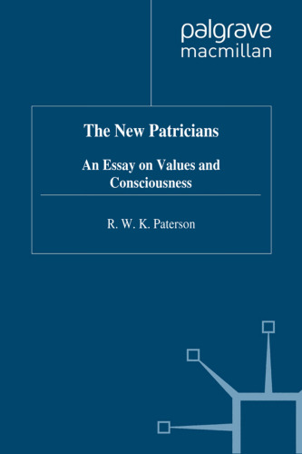 The New Patricians: An Essay on Values and Consciousness