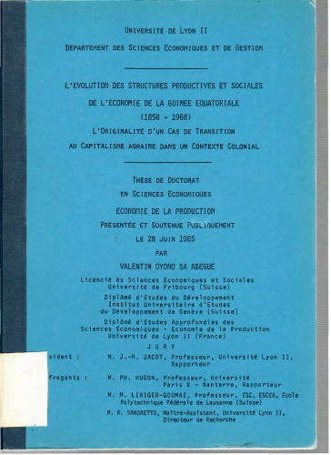 L’évolution Des Structures Productives et Sociales de L’économie de La Guinée Equatoriale 1858–1968