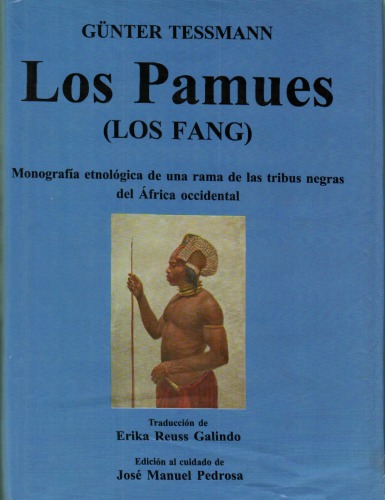 Los Pamues: los fang; monografía etnológica de una rama de las tribus negras del África occidental