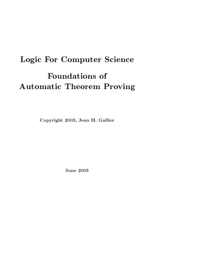Logic for computer science: foundations of automatic theorem proving