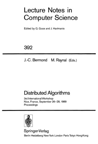 Distributed Algorithms: 3rd International Workshop Nice, France, September 26–28, 1989 Proceedings