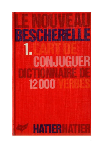 Le Nouveau Bescherelle, tome 1 : L'Art de conjuguer - 12000 verbes