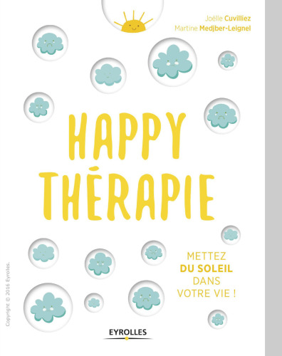 Happy thérapie : Mettez du soleil dans votre vie !