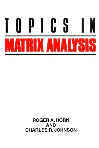Topics in matrix analysis