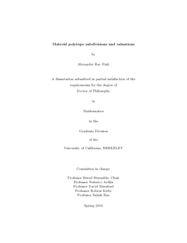 Matroid polytope subdivisions and valuations [PhD thesis]