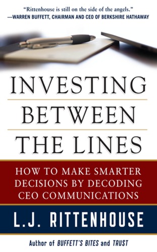 Investing Between the Lines: How to Make Smarter Decisions By Decoding CEO Communications