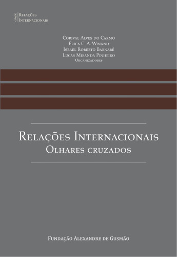 Relações Internacionais. Olhares Cruzados