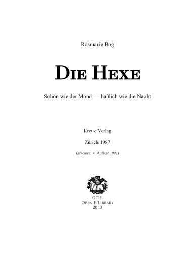 Die Hexe - Schön wie der Mond, hässlich wie die Nacht