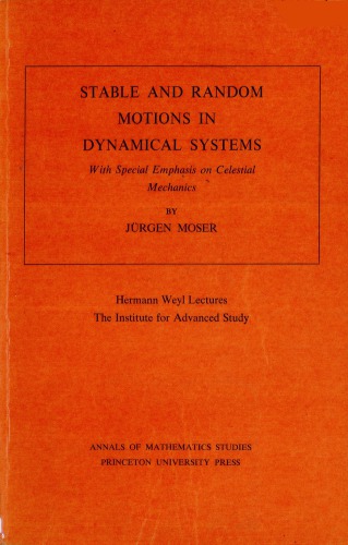 Stable and Random Motions in Dynamical Systems: With Special Emphasis on Celestial Mechanics