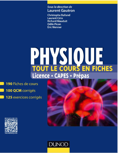 Physique. Tout le cours en fiches - 190 fiches de cours, 100 QCM corrigés, 125 exercices corrigés