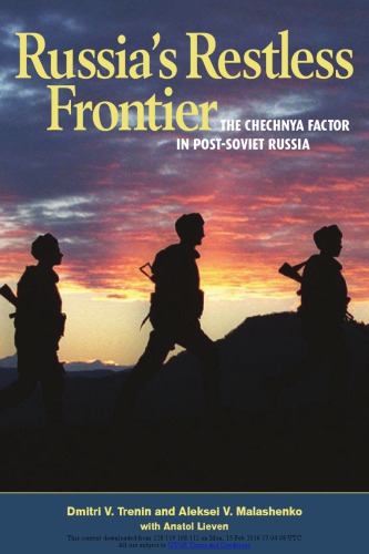 Russia's Restless Frontier : The Chechnya Factor in Post-Soviet Russia