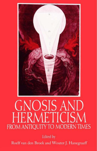 Gnosis and Hermeticism from Antiquity to Modern Times