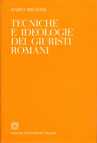 Tecniche e ideologie del giuristi romani