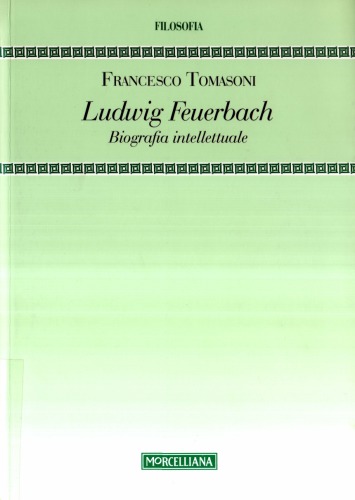 Ludwig Feuerbach: biografia intellettuale