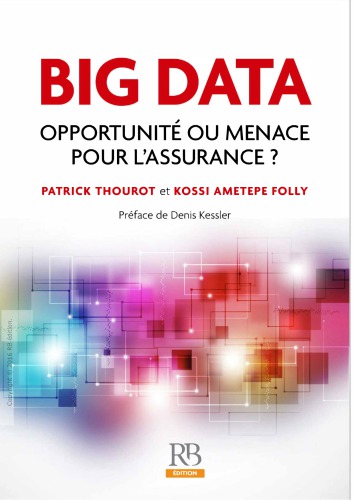 Big data : Opportunité ou menace pour l'assurance ?