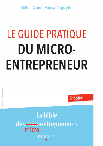 Le guide pratique du micro-entrepreneur