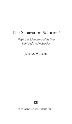 The Separation Solution? Single-Sex Education and the New Politics of Gender Equality