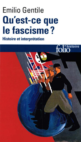 Qu'est-ce que le fascisme ?: Histoire et interprétation