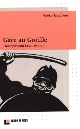 Gare au gorille : Plaidoyer pour l'Etat de droit
