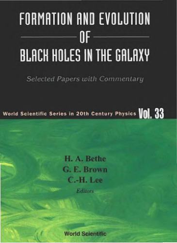 Formation and evolution of black holes in the galaxy: selected papers with commentary