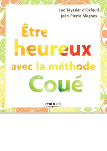 Etre heureux avec la méthode Coué
