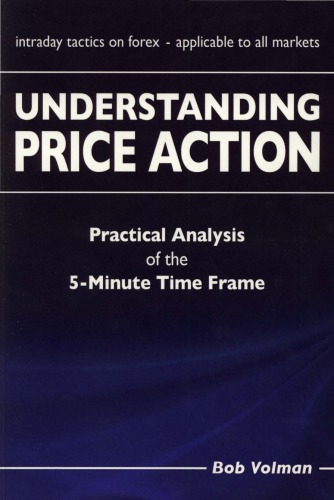 Understanding Price Action: Practical Analysis of the 5-minute time frame