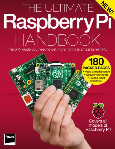 The Ultimate Raspberry Pi Handbook