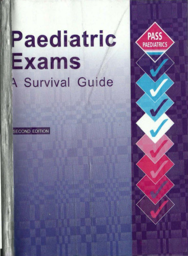 Paediatric Exams: A Survival Guide