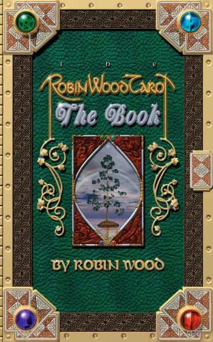 The Robin Wood Tarot: The Book