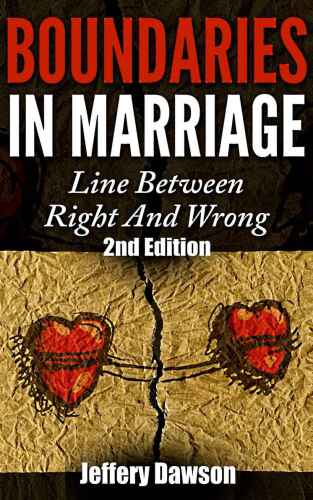 Boundaries in Marriage: Line Between Right And Wrong