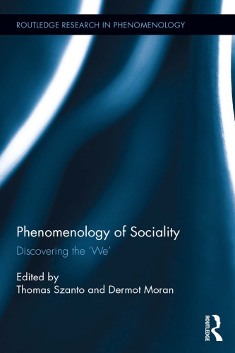 The Phenomenology of Sociality: Discovering the 'We'