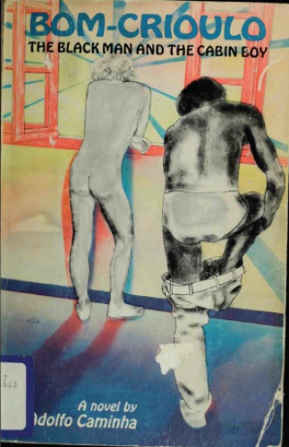 Bom-crioulo - The Black Man and the Cabin Boy