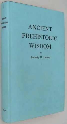 Ancient Prehistoric Wisdom