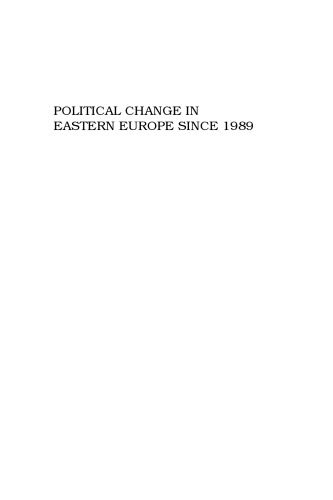 Political Change in Eastern Europe Since 1989: Prospects for Liberal Democracy and a Market Economy