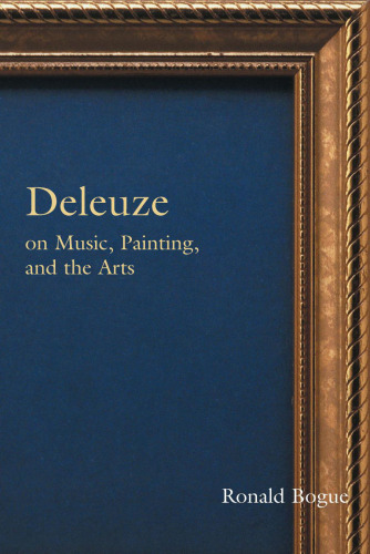 Deleuze on Music, Painting and the Arts