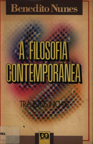 A filosofia contemporânea : trajetos iniciais