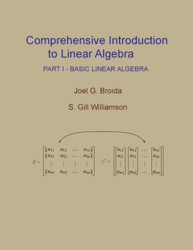 Comprehensive Introduction to Linear Algebra, Part I