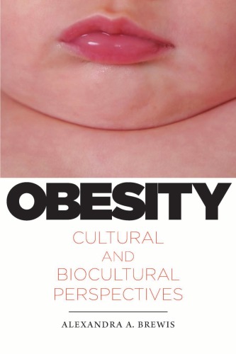 Obesity: Cultural and Biocultural Perspectives