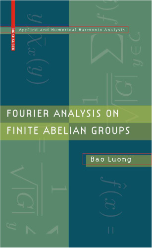 Fourier analysis on finite Abelian groups