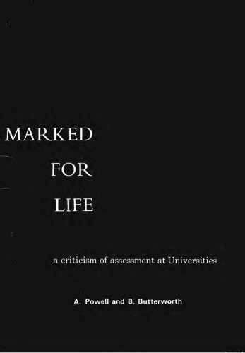 Marked for Life: A Criticism of Assessment at Universities.