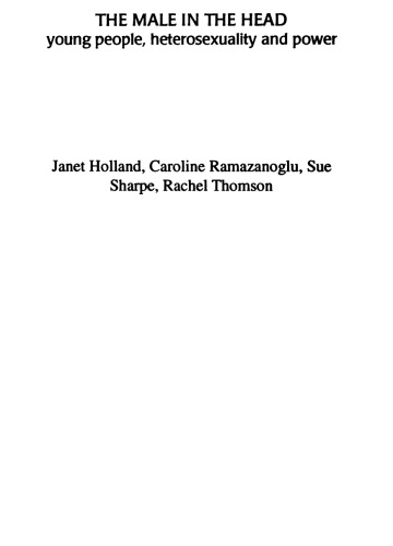 The Male in the Head: Young People, Heterosexuality and Power