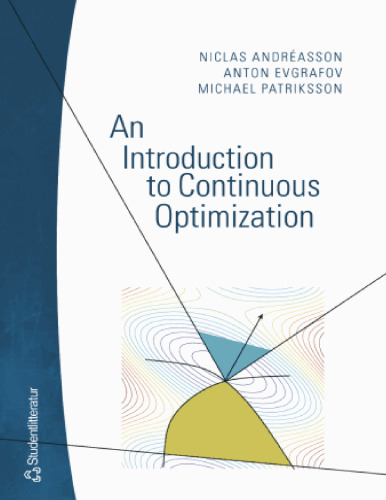 An introduction to continuous optimization: Foundations and fundamental algorithms