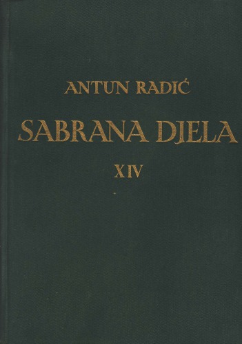 Sabrana djela Antuna Radića XIV. O hrvatskom književnom životu