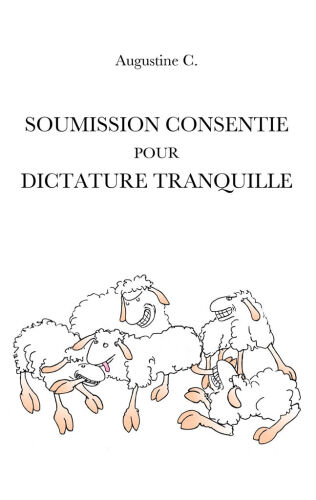 Soumission consentie pour dictature tranquille